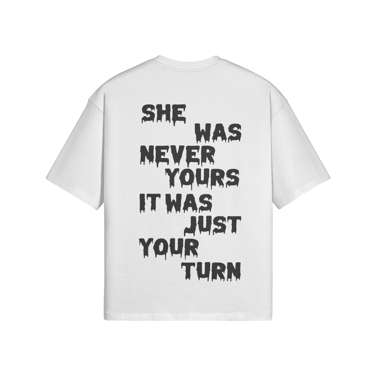 SHE WAS NEVER YOURS - WHITE